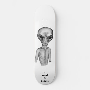 Gray Alien, ik wil geloven Skateboard