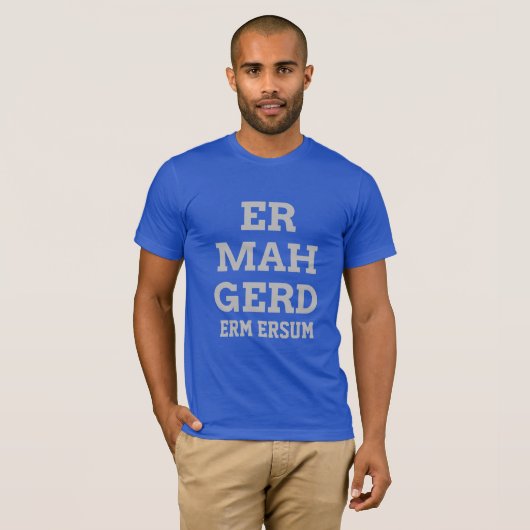Gray Ermahgerd Mannen T-shirt (Voorkant volledig)