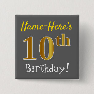 Gray, Faux Gold 10th Birthday, With Custom Name Vierkante Button 5,1 Cm