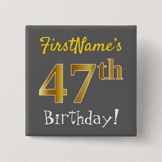 Gray, Gold 47th Birthday, With Custom Name Vierkante Button 5,1 Cm (Voorkant)