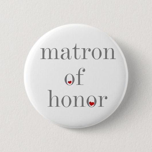 Gray Text Matron of Honor Ronde Button 5,7 Cm (Voorkant)