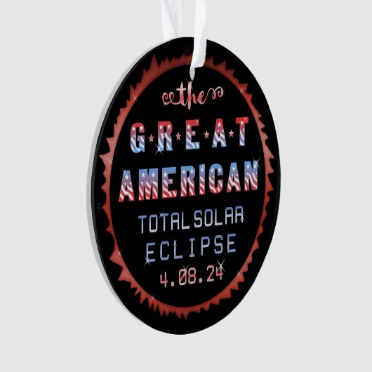 Great American Total Solar Eclipse 8 april 2024 Ornament (voorkant)