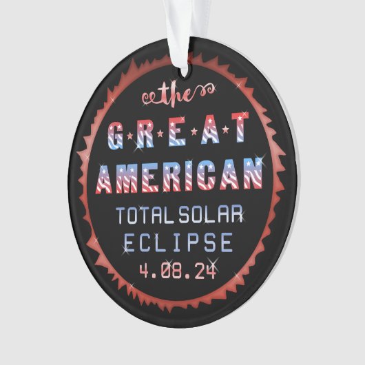 Great American Total Solar Eclipse 8 april 2024 Ornament (voorkant)