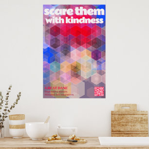 Great Dane Poster Verschrik ze met vriendelijkheid