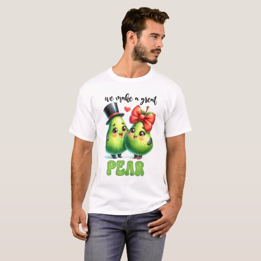 Great Pear Punny Funny Valentijn T-shirt (Voorkant volledig)