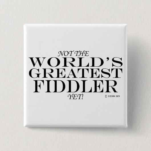 Greatest Fiddler Toch Vierkante Button 5,1 Cm (Voorkant)