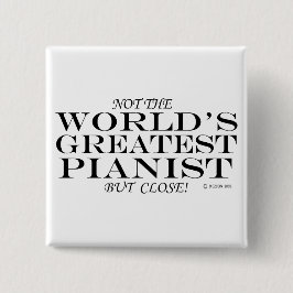 Greatest Pianist Close Vierkante Button 5,1 Cm