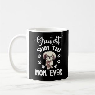 Greatest Shih Tzu mam Funny Dog Lovers Koffiemok