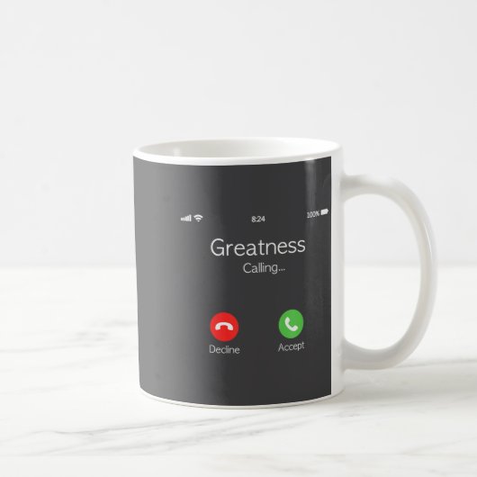 Greatness Is Calling, Insring Funny Novelty Quote  Koffiemok (Rechts)