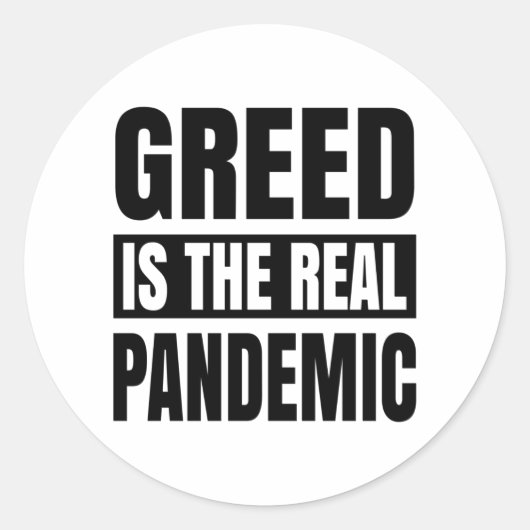 Greed is de echte pandemie ronde sticker (Voorkant)