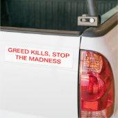 Greed Kills. Bumpersticker (Op Truck)