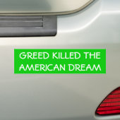 "Greed Kills the American Dream"-Bumpersticker Bumpersticker (Op auto)