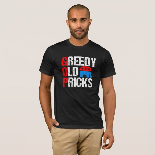 Greedy Old Pricks Funny Anti Republican GOP Satire T-shirt (Voorkant volledig)