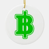 GREEN BAHT SIGN ฿ Thaise ฿ Keramisch Ornament (Voorkant)