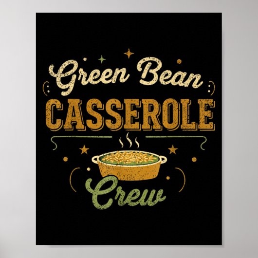 Green Bean Cerole Thanksgiving Cooking Funny Poster (Voorkant)