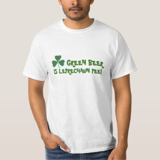 GREEN BEER IS LEPRECHAUN PEE! T-SHIRT