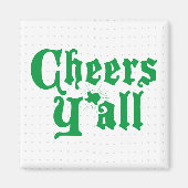 Green Cheers Y'all Magnet (Devant)