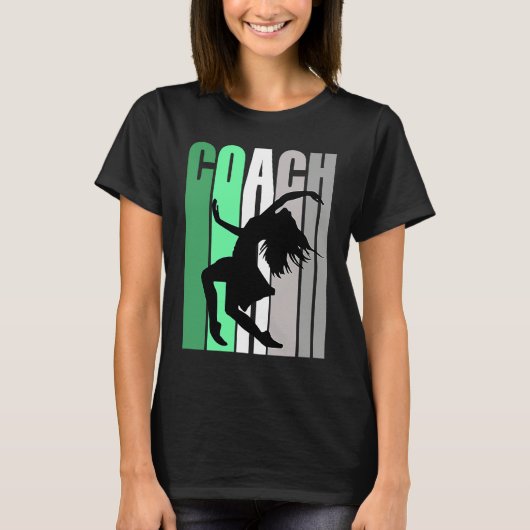 Green Coach Of Dance Instructor Dancer Pretty Teac T-shirt (Voorkant)