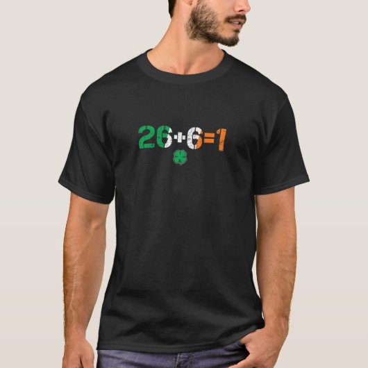 Green Irish Unity 26   6 = 1 St. Paddys Day Irelan T-shirt (Voorkant)