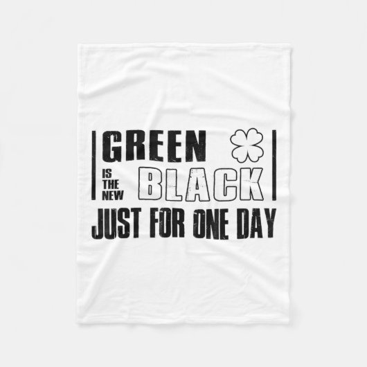 Green Is The New Black Funny St. Patrick's Day Quo Fleece Deken (Voorkant)