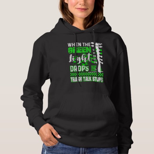 Green Light Drag Racing Fan Hoodie (Voorkant)