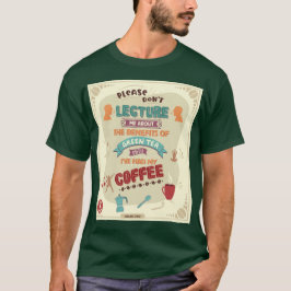 Green Tea Lecture T-Shirt