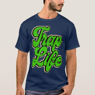 Green Trap Muziek Trap Life T-shirt