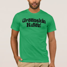 Greenskin Rulez. T-shirt