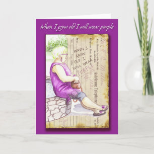 Greeting Card: When I grow old I will wear purple Kaart