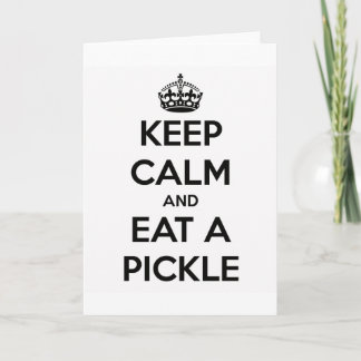 Greeting Card (white) - Keep Calm and Eat a Pickle Kaart