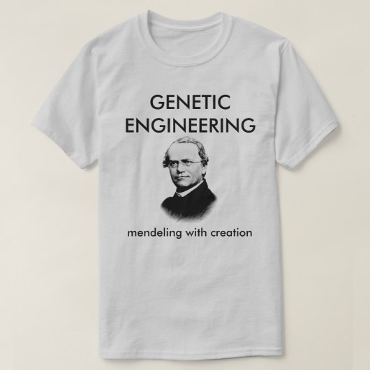 Gregor Mendel Genetic Engineering T-shirt (Design voorkant)