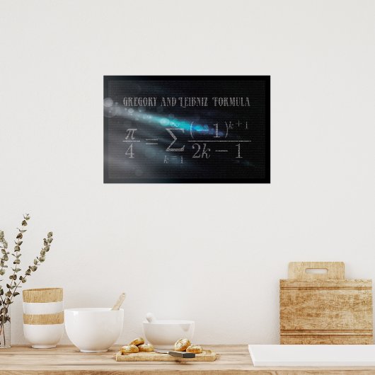 Gregory et Leibniz Pi Formula - Math Poster (Cuisine)