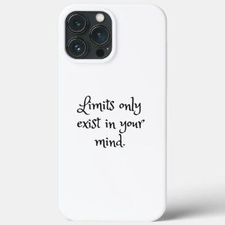 Grenzen bestaan alleen in je hoofd iPhone 13 pro max hoesje