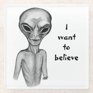 Grey Alien, ik wil geloven Glazen Onderzetter