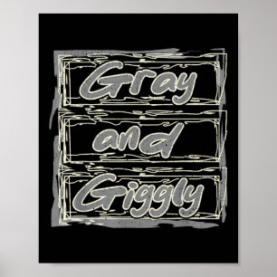 Grey Giggly Grappig Pensioen Grootouders Dag Reti Poster