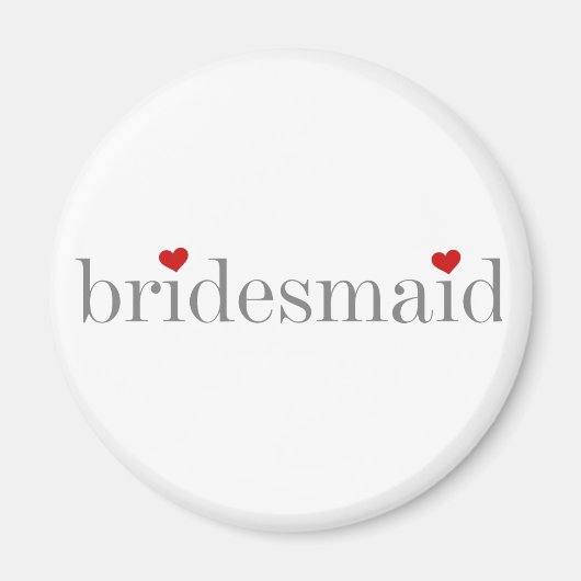 Grey Text Bridesmaid Magneet (Voorkant)