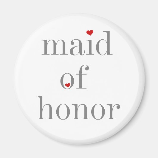 Grey Text Maid of Honor Magneet (Voorkant)
