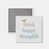 Grey Think Happy Thoughts Vogels Magneet (Voorkant / Achterkant)