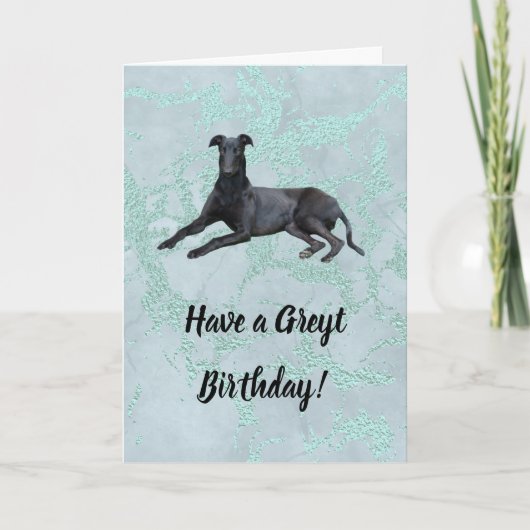 Greyhound Avoir une carte d'anniversaire Greyt (Devant)