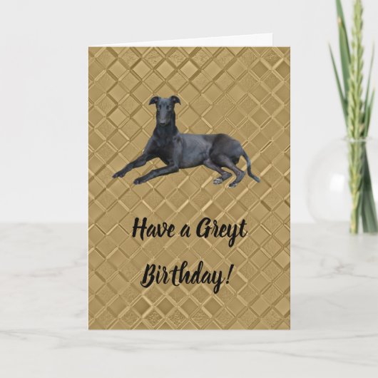 Greyhound Avoir une carte d'anniversaire Greyt (Devant)