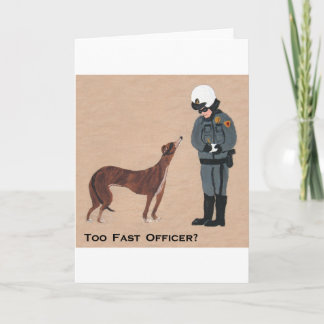Greyhound getting a Speeding Ticket Kaart