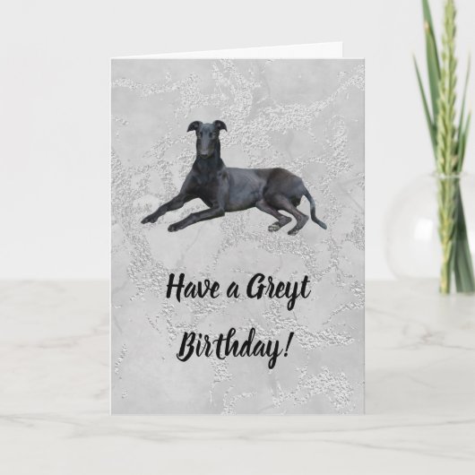 Greyhound heeft een Greyt Birthday Card Kaart (Voorkant)