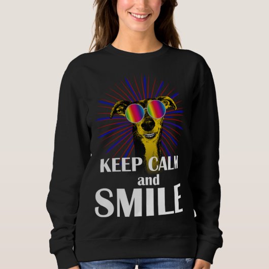 Greyhound  Keep Calm & Smile  Galgo Greyhound Hipp Trui (Voorkant)