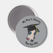 Greyhound My Dog Is Smarter Than Yours Funny Magneet (Voorkant / Achterkant)
