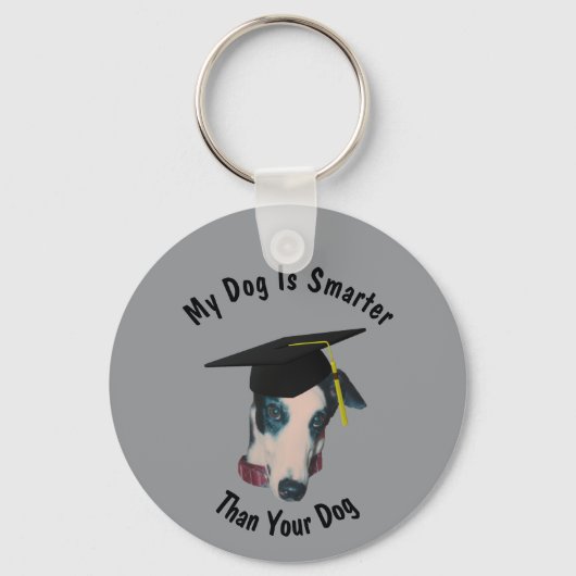 Greyhound My Dog Is Smarter Than Yours Funny Sleutelhanger (Achterkant)