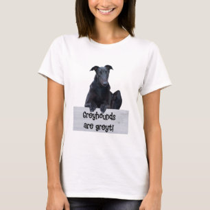 Greyhounds zijn Greyt Quote Greyhound Dog Paw Text T-shirt