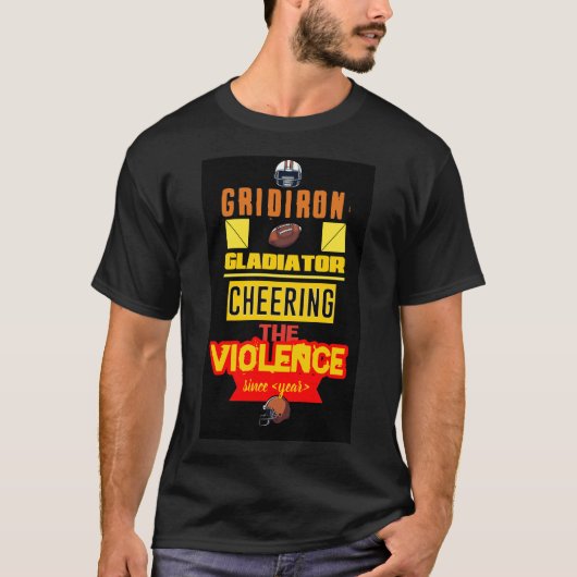 Gridiron Gladiator: Aanmoedigen van het geweld sin T-shirt (Voorkant)