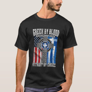 Grieks Door Bloed Amerikaans Door Geboorte Patriot T-shirt