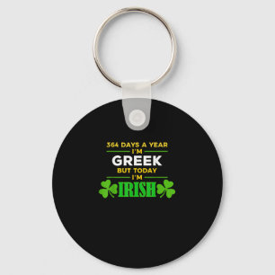 Grieks Vandaag ben ik Iers Grappig St. Patrick's D Sleutelhanger