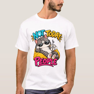 Griezige Kat Niet Vandaag Mensen Grappige Anti So T-shirt